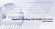 Japanese Working Life Profile 2013/2014 -Labor Statistics