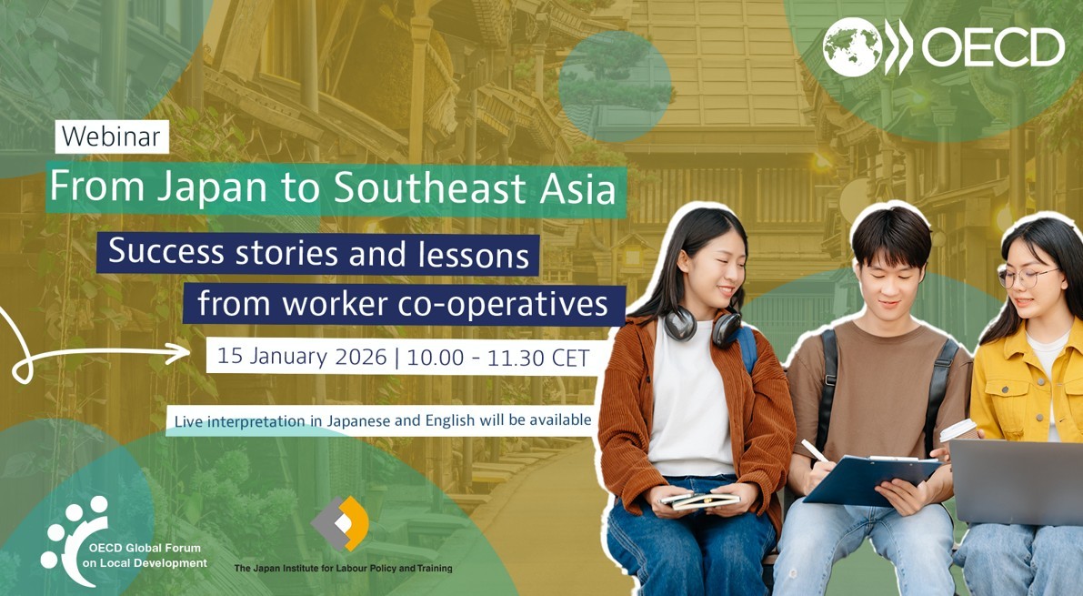 OECD Webinar
From Japan to Southeast Asia
Success stories and lessons from worker co-operatives